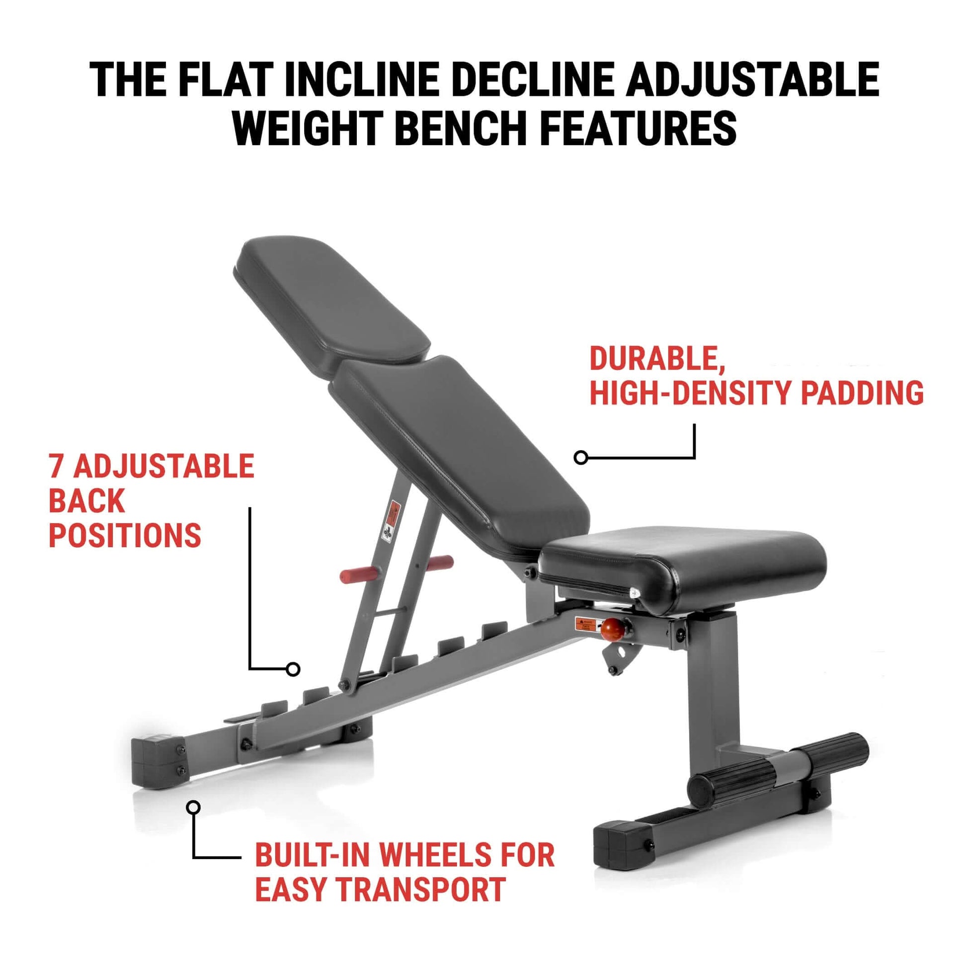 Adjustable weight bench with 7 back positions, high-density padding, and built-in wheels for easy transport.